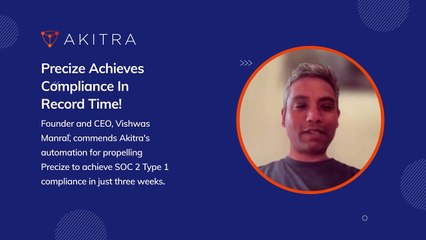 Precize Inc Thrives with Akitra's Comprehensive #ComplianceSolution!