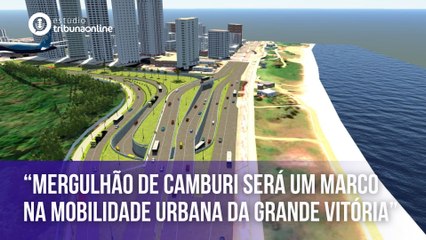 Mergulhão será um marco na mobilidade da Grande Vitória, afirma Pazolini | Estúdio Tribuna Online