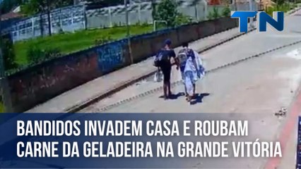 Bandidos invadem casa e roubam carne da geladeira na Grande Vitória