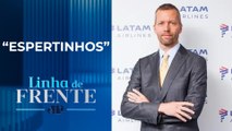 CEO da Latam culpa passageiros por preço alto de passagens | LINHA DE FRENTE
