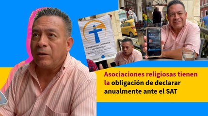 Asociaciones religiosas están obligadas a declarar ante el SAT