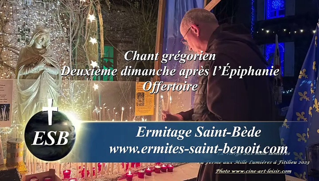 Offertoire Jubilate Deo Deuxième dimanche après l’Épiphanie - Ermitage Saint-Bède - Ciné Art Loisir JC GUERGUY