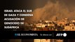 Israel ataca el sur de Gaza y condena acusación de genocidio de Sudáfrica