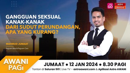 AWANI Pagi: Gangguan seksual kanak-kanak dari sudut perundangan, apa yang kurang?