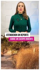 En San Martín de las Flores, fue localizado el cadáver de una mujer, no presentaba huellas de violencia y autoridades ya investigan el hecho #TuNotiReel