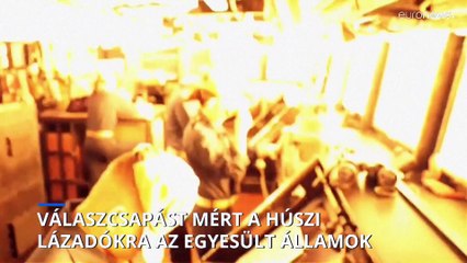 Amerikai és brit csapássorozat a Vörös-tengeren és Jemenben az éjszaka során