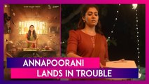 Nayanthara’s Film Annapoorani Removed From Netflix Amid Backlash Over Hurting Religious Sentiments