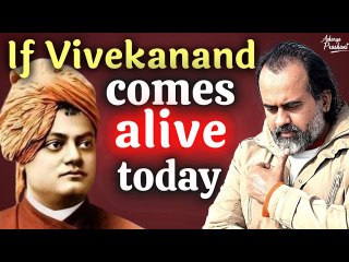 If Vivekanand comes alive today, this is what he faces || Acharya Prashant
