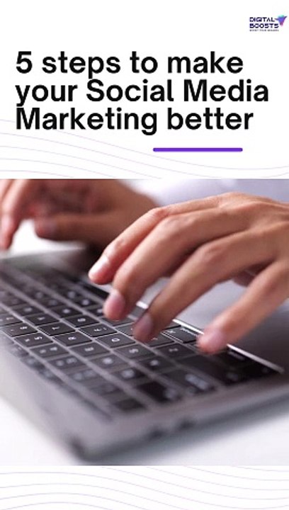 Steps to make Social Media Marketing Better - SMO Services in Noida