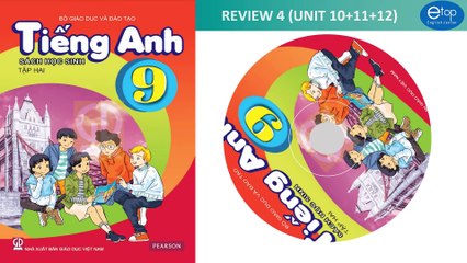 ENGLISH 9 - REVIEW 4 (UNIT 10+11+12) - TRACK 42
