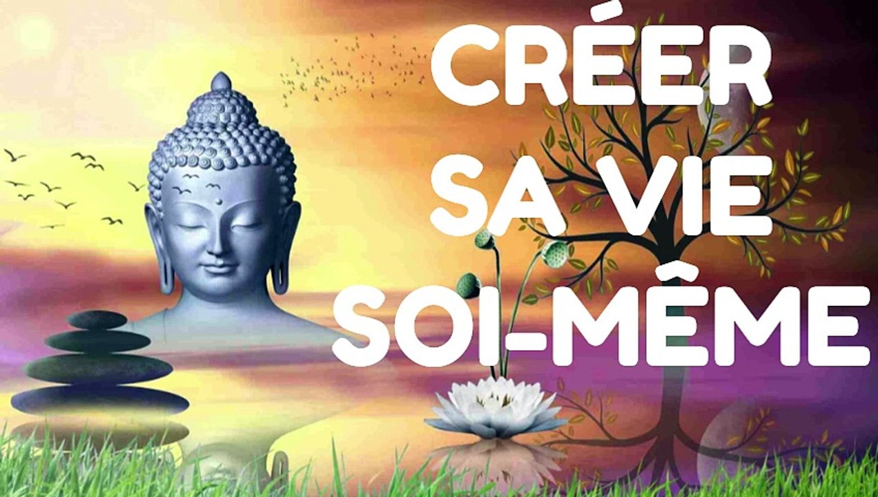 CRÉER SA VIE SOI-MÊME