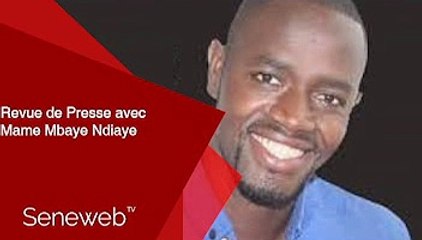 Revue de Presse du 12 Janvier 2024 avec Mame Mbaye Ndiaye