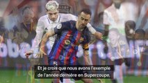 Xavi : “Une finale contre le Real Madrid, c’est le match idéal”