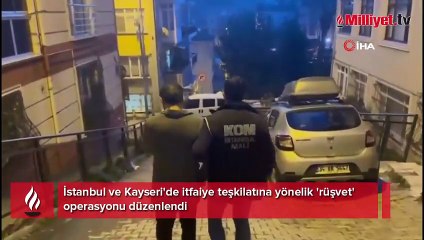 İstanbul ve Kayseri'de itfaiye teşkilatına rüşvet operasyonu