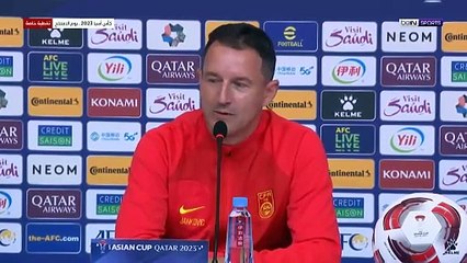 ماذا قال مدرب المنتخب الصيني يانكوفيتش عن مواجهة طاجيكستان ؟