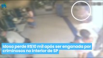 Idosa perde R$10 mil após ser enganada por criminosos