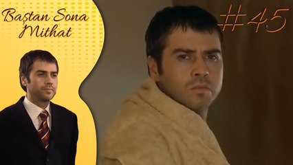 Sahra - Baştan sona Mithat #45