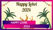 Happy Lohri 2024 Wishes: WhatsApp Messages, Images, Greetings And Wallpapers For Family And Friends