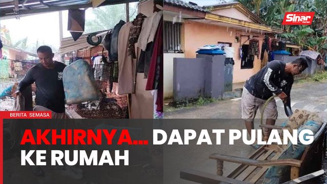 Mangsa banjir gembira pulang ke rumah, namun khuatir banjir berulang
