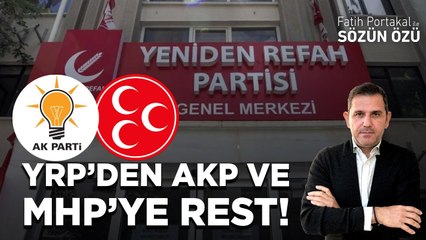 YRP’DEN AKP VE MHP’YE REST!