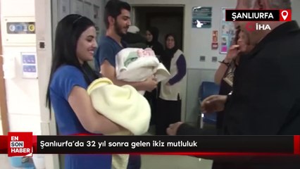 Şanlıurfa'da 32 yıl sonra gelen ikiz mutluluk