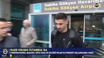 Fenerbahçe, Rade Krunic transferini resmen açıkladı! İstanbul'a geldi