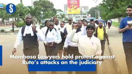 Mombasa Lawyers hold protest against Ruto’s attacks on the judiciary