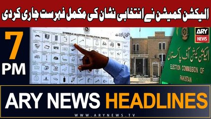 ARY News 7 PM Headlines 12th Jan 2024 | Electoral Symbols - Complete Detailsa