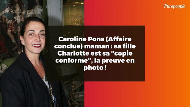 Caroline Pons (Affaire conclue) maman : sa fille Charlotte est sa copie conforme , la preuve en photo !