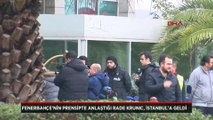 Rade Krunic, Fenerbahçe için İstanbul'da