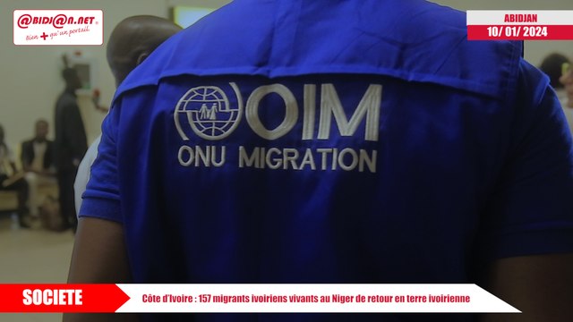 Côte d’Ivoire - 157 migrants ivoiriens vivants au Niger de retour en terre ivoirienne