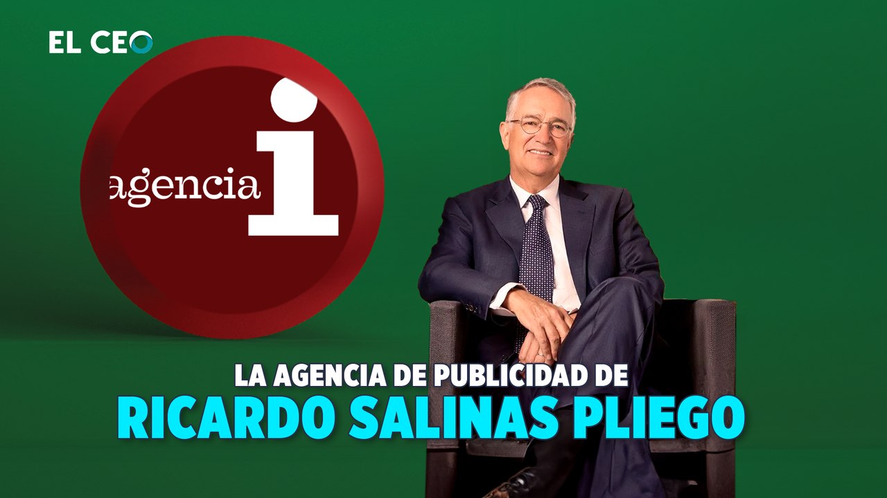 La agencia de publicidad de Ricardo Salinas Pliego