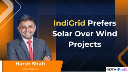 Why IndiGrid Has No Plans To Include Wind Projects In Its Portfolio | NDTV Profit
