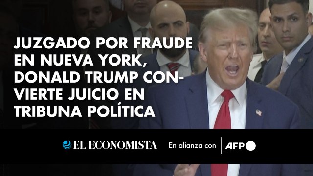 Juzgado por fraude en Nueva York, Donald Trump convierte juicio en tribuna política