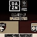 Ne manquez pas l'offre exceptionnelle de DAZN pour regarder en direct Le Havre - Lyon aujourd'hui !