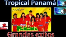 Tropical Panama Exitos del ayer solo para ti antaño mix