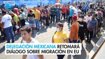Delegación mexicana viajará a EU en enero para retomar diálogo sobre migración: AMLO