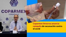 Coparmex Veracruz anuncia campaña de vacunación contra el covid