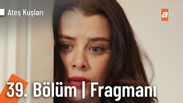 Ateş Kuşları 39. Bölüm Fragmanı | Dök içini Çatal'a rahatla