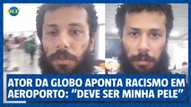 Amaury Lorenzo, o Ramiro de 'Terra e paixão', diz ter sofrido racismo em aeroporto