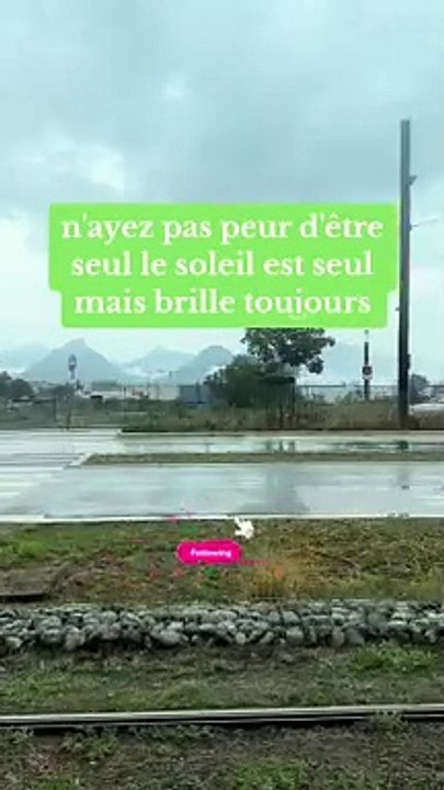 N'ayez pas peur d'être seul le soleil est seul mais brille toujours