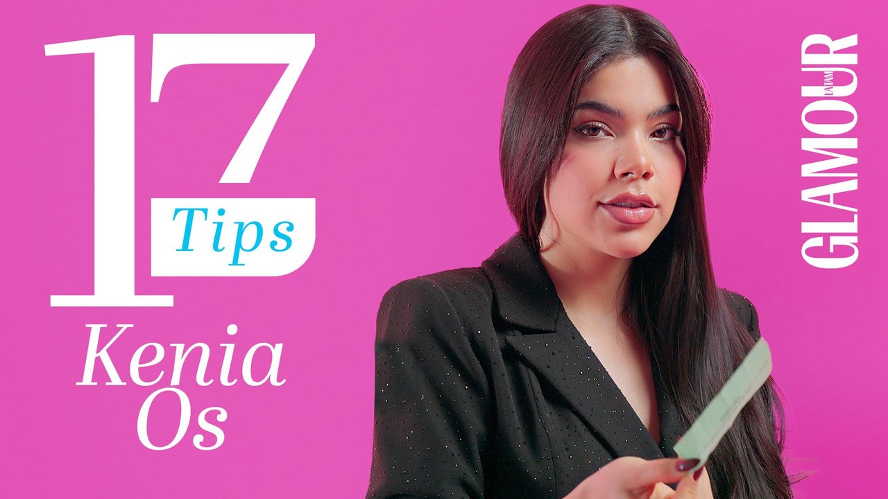 Kenia Os y sus mejores tips para triunfar en la vida y el amor