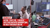 Dating “Asia’s No. 1 Hacker,” arestado dahil sa pangsa-scam online | GMA Integrated Newsfeed