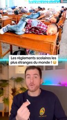 Les règlements scolaires les plus etranges du monde !