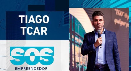 TIAGO TCAR | SOS EMPREENDEDOR - 18/01/2024