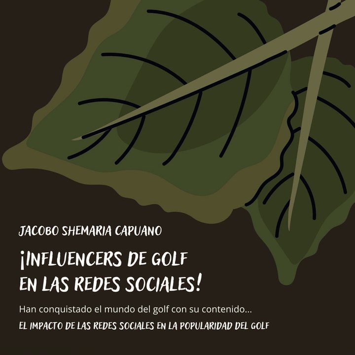 -Jacobo Shemaria Capuano- El impacto de las redes sociales en la popularidad del golf: (Parte 1) (Creado por @JacoboShemariaCapuano)