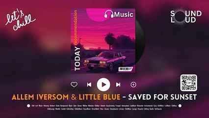 Chill Area - Saved For Sunset | SoundLoud