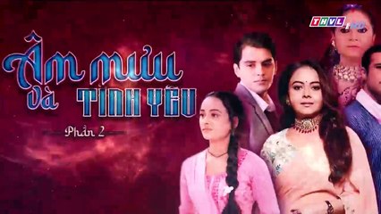 Âm Mưu Và Tình Yêu - Phần 2 - Tập 128 - Xem Phan 2 Phim Am Muu Va Tinh Yeu P2 - Tap 129