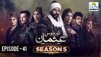 Kurulus Osman Season 05 Episode 41 - Urdu Dubbed Sun Digital HD Channel