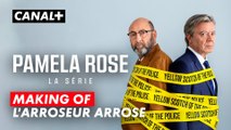 Pamela Rose, la série - Le Making Of (L'arroseur arrosé)